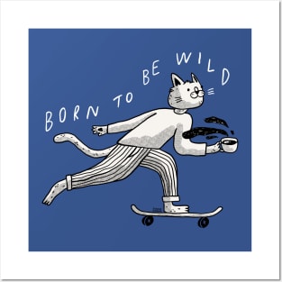 Born To Be Wild Posters and Art